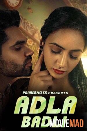 Adla Badli S01E01 (2023) PrimeShots Hindi Web Series HDRip 1080p 720p 480p