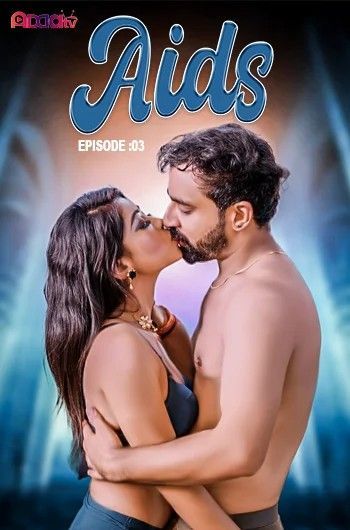 Aids S01E03 (2024) Addatv Hindi Web Series HDRip