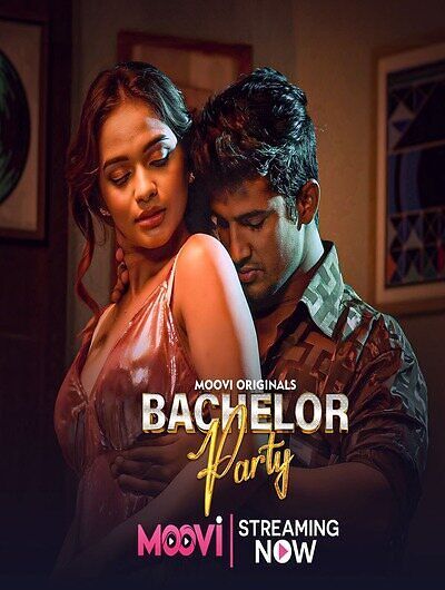 Bachelor Party (2024) Hindi Season 01 Part 03 Moovi WEB Series HDRip