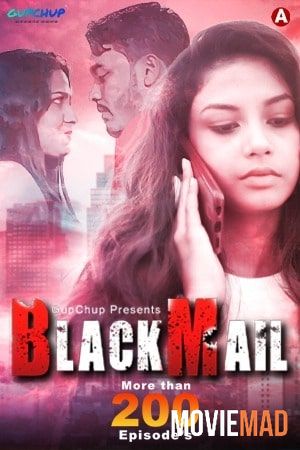 Blackmail S01E06 (2022) UNRATED Hindi GupChup Original Web Series 720p 480p