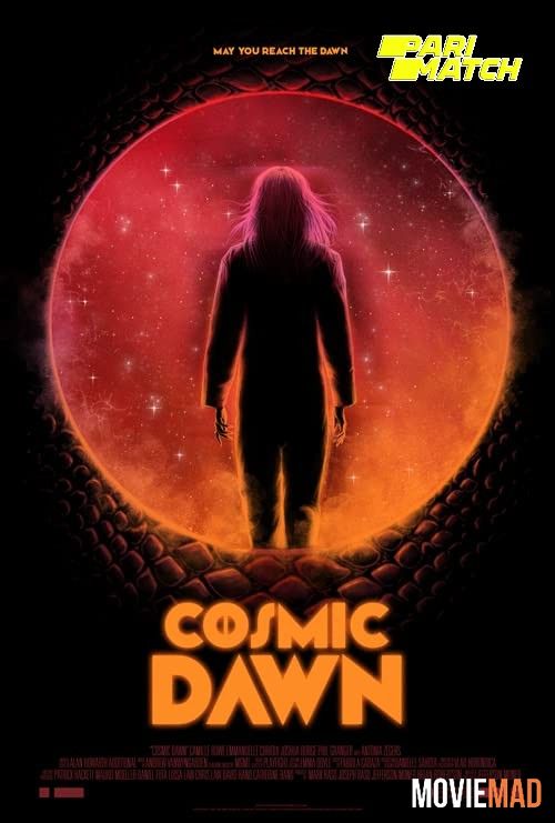 Cosmic Dawn (2022) Hindi (Voice Over) Dubbed WEBRip Full Movie 720p 480p