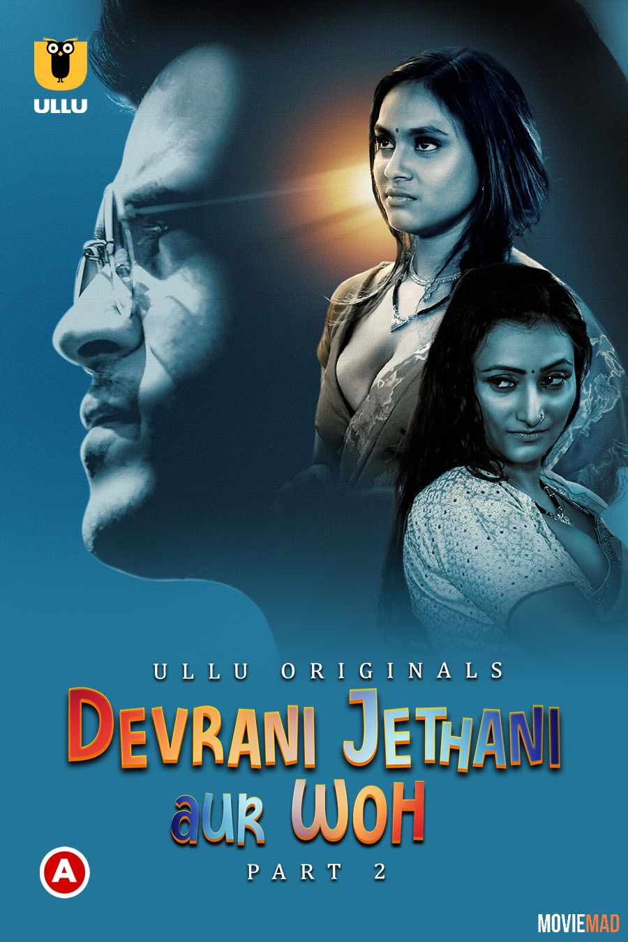 Devrani Jethani Aur Woh Part 2 (2023) Hindi Ullu Originals Web Series HDRip 1080p 720p 480p