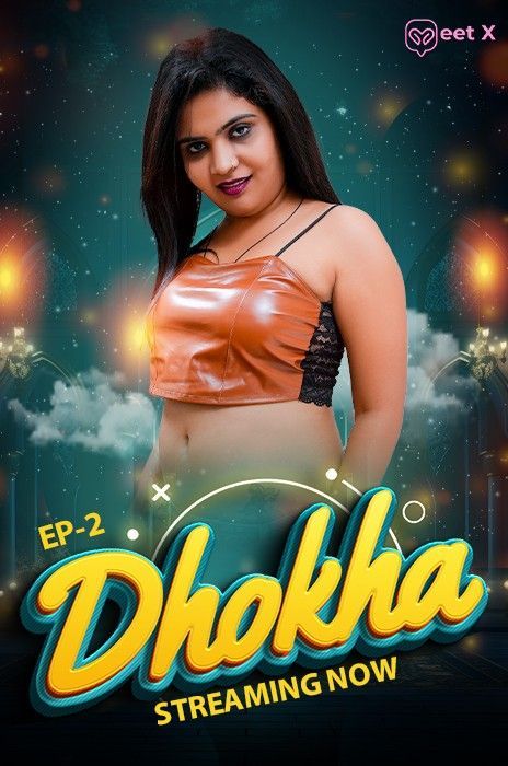 Dhokha (2024) S01 Episode 3 Hindi Meetx Web Series HDRip