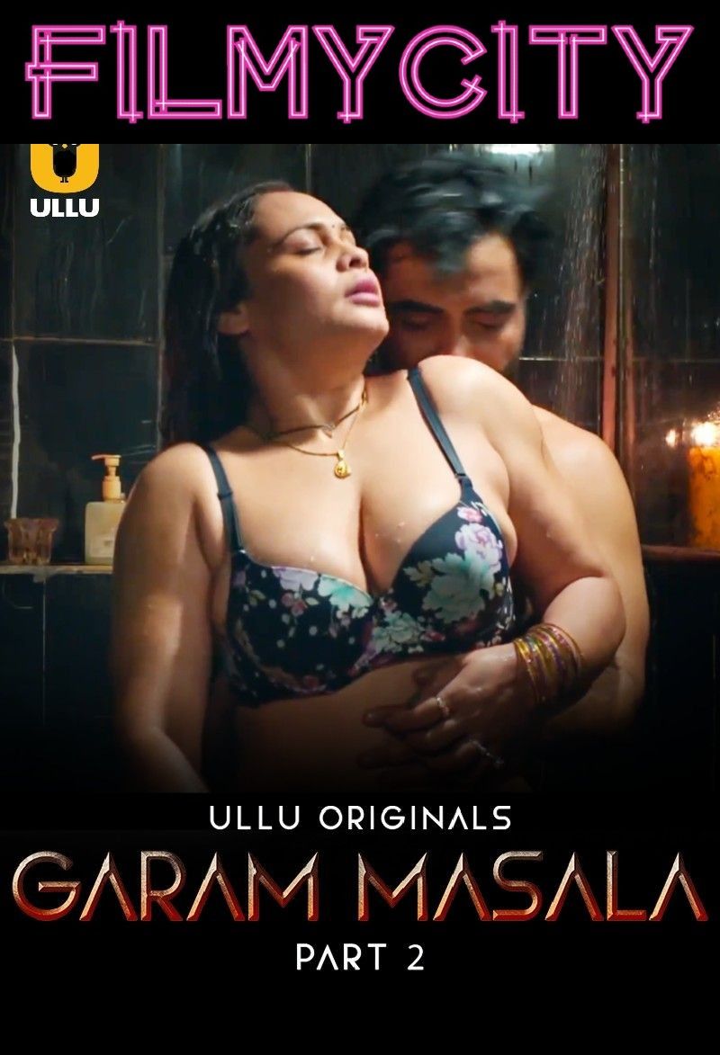 Garam Masala Part 2 (2023) Hindi Ullu Web Series HDRip 720p 480p