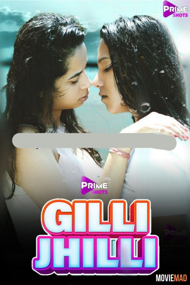 Gilli Jhilli S01E01 2021 PrimeShots Hindi Web Series HDRip 720p 480p