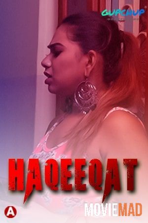 Haqeeqat S01EP03 2021 Gupchup Originals Hindi Web Series HDRip 720p 480p