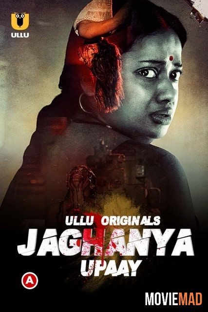 Jaghanya Upaay S01 (2022) Hindi Ullu Originals Web Series HDRip 1080p 720p 480p