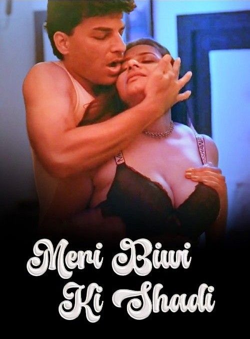 Meri Biwi Ki Shadi (Season 1) Part 1 (2024) Hindi Jalva WEB Series HDRip