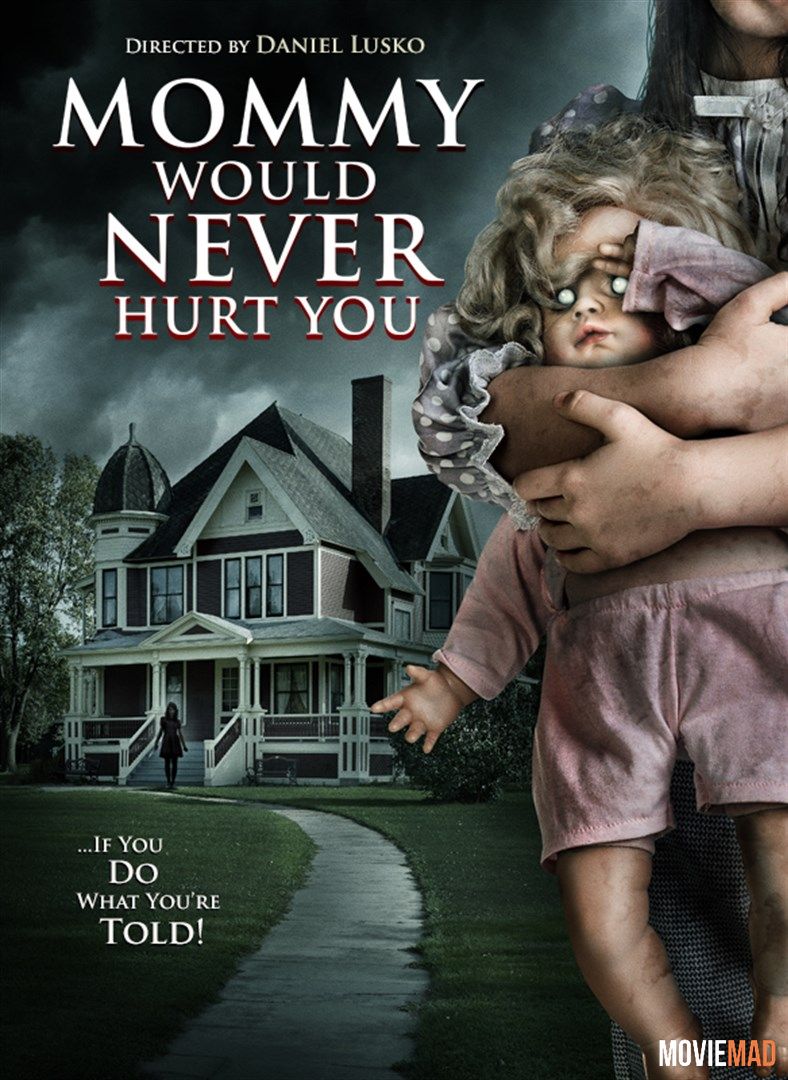 Mommy Would Never Hurt You 2019 Unofficial Hindi Dubbed BluRay Full Movie 720p 480p