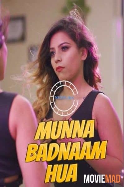 Munna Badnaam Hua 2021 S01E02 Hindi Nuefliks Originals Web Series 720p