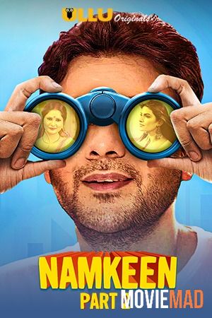 Namkeen (Part 2) 2021 Hindi Ullu Originals Complete Web Series 1080p 720p 480p