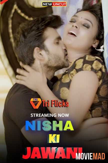 Nisha Ki Jawani S01EP01 (2022) Triflicks Hindi Web Series HDRip 720p 480p