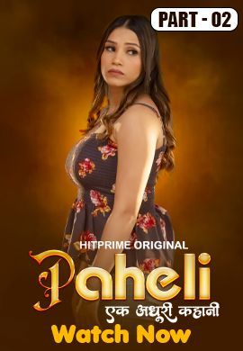 Paheli (2025) Hindi Season 01 Episodes 4 To 6 HitPrime WEB Series HDRip