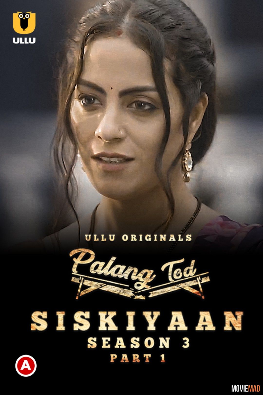 Palang Tod (Siskiyaan Season 3) Part 1 (2022) Hindi Ullu Web Series HDRip 1080p 720p 480p