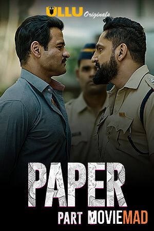 Paper Part 2 2020 S01 Hindi Ullu Original Complete Web Series 720p 480p