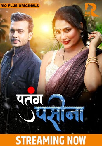 Patang Paseena (2024) Hindi Season 1 Episodes 1 To 3 Rioplus WEB Series HDRip