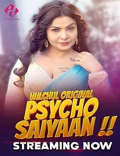 Psycho Saiyaan (2024) HIndi Season 01 Part 01 HulChul WEB Series HDRip