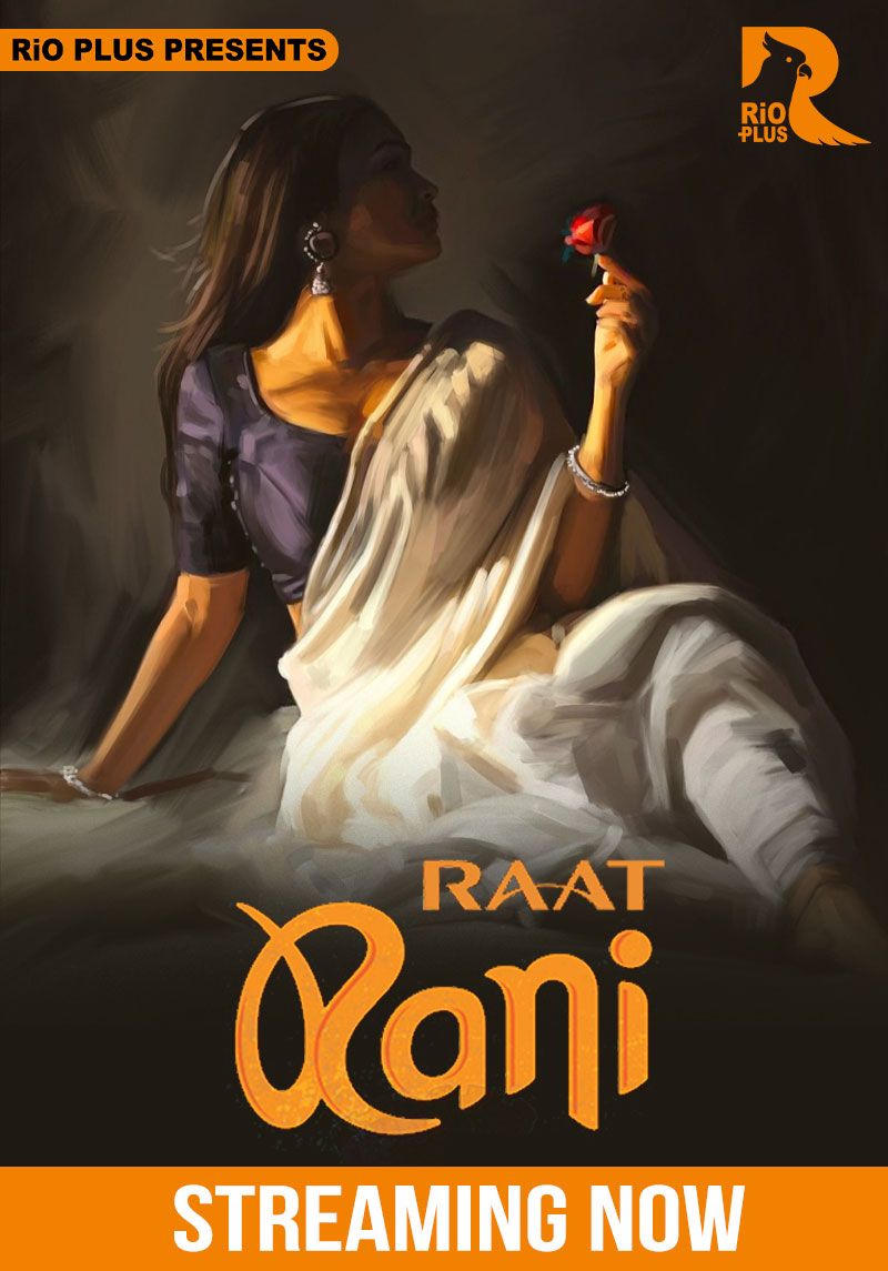 Raat Ranii (2025) Hindi Season 01 Episodes 1 To 3 Rioplus WEB Series HDRip