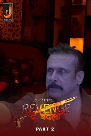 Revenge The Badla (2024) Hindi Season 01 Part 02 Jalva WEB Series HDRip