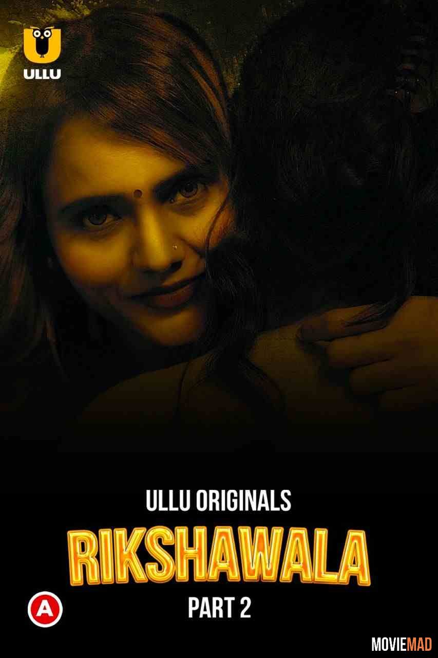 Rikshawala Part 2 (2023) Hindi Ullu Web Series HDRip 720p 480p