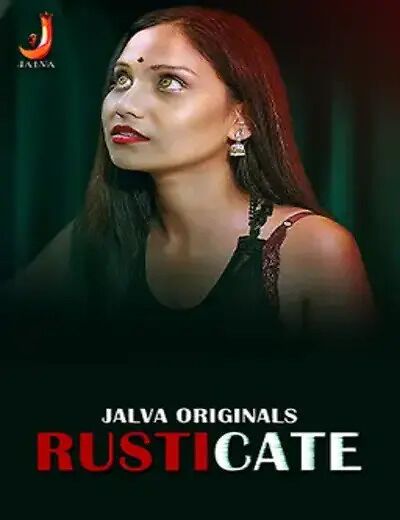 Rusticate (2024) Hindi Season 01 Episodes 1 TO 2 Jalva WEB Series HDRip