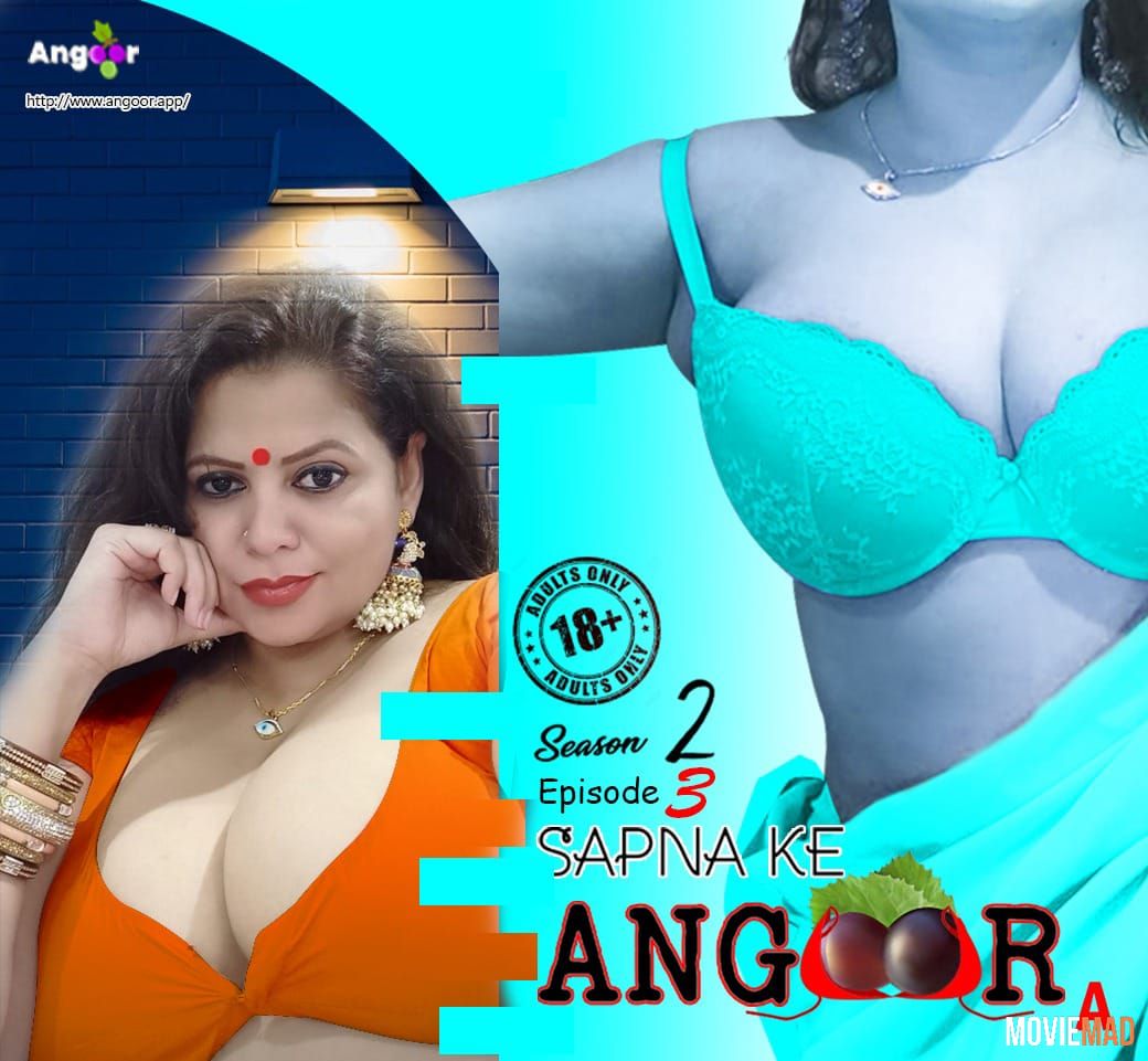 Sapna Ke Angoor S02E03 2021 Angoor Original Hindi Web Series 720p 480p