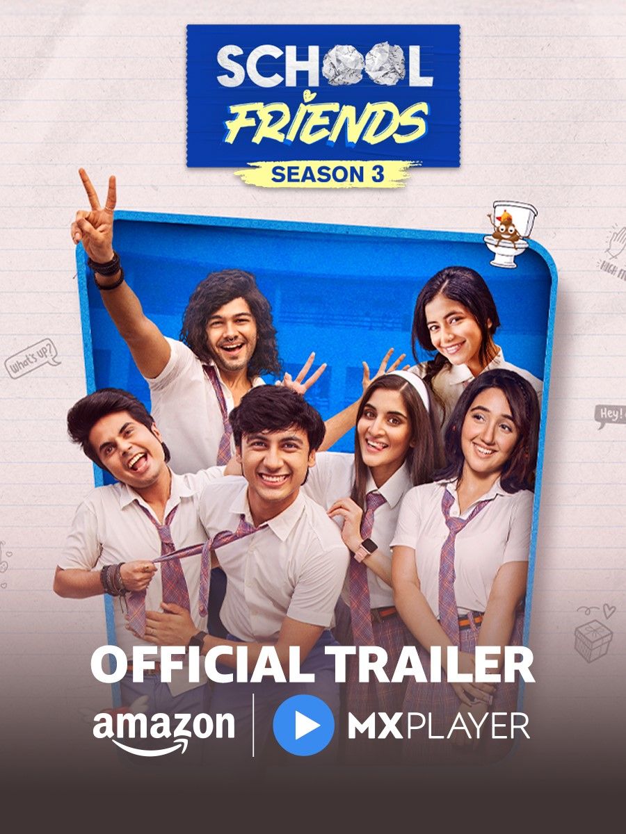 School Friends (2025) (Season 3 Complete) Hindi Series HDRip