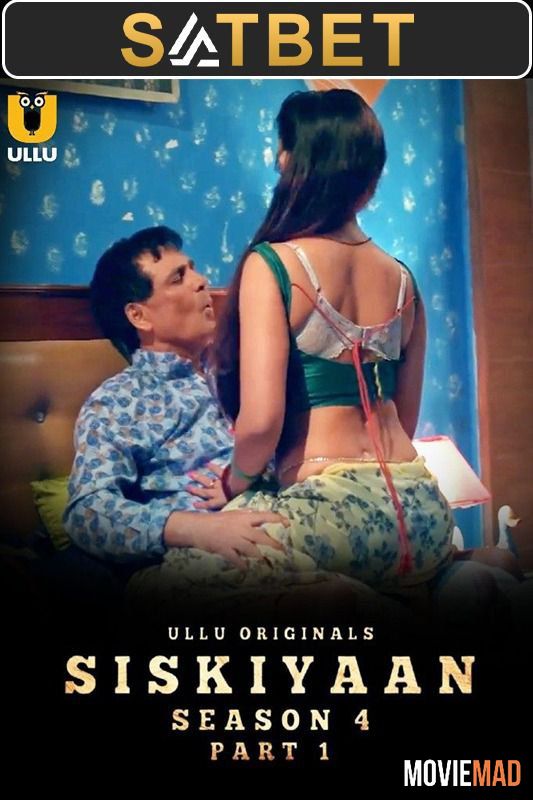 Siskiyaan S04 (2023) (E02 ADDED) Hindi Ullu Web Series HDRip 720p 480p