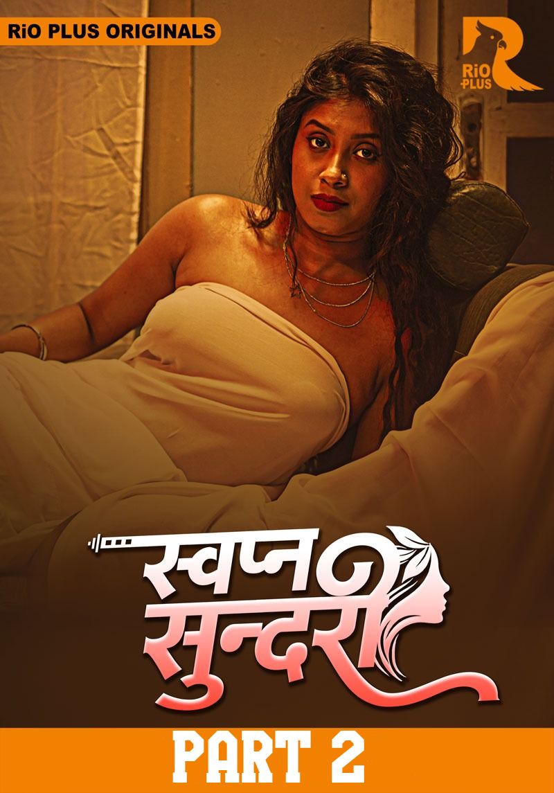 Swapna Sundariii (2025) Hindi Season 01 Episodes 3 To 5 Rioplus WEB Series