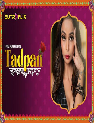 Tadpan (2025) Hindi Season 01 Episodes 1 To 4 Sutraflix WEB Series HDRip