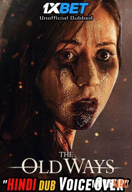 The Old Ways (2020) Hindi (Voice Over) Dubbed WEBRip Full Movie 720p 480p