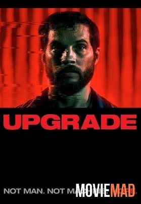 Upgrade 2018 Hindi Dubbed BluRay Full Movie 720p 480p