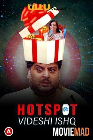 Videshi Ishq (Hotspot) S01 2021 Hindi Ullu Originals Complete Web Series 1080p 720p 480p