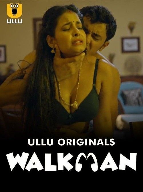 Walkman (2024) S01 Hindi Ullu Web Series HDRip